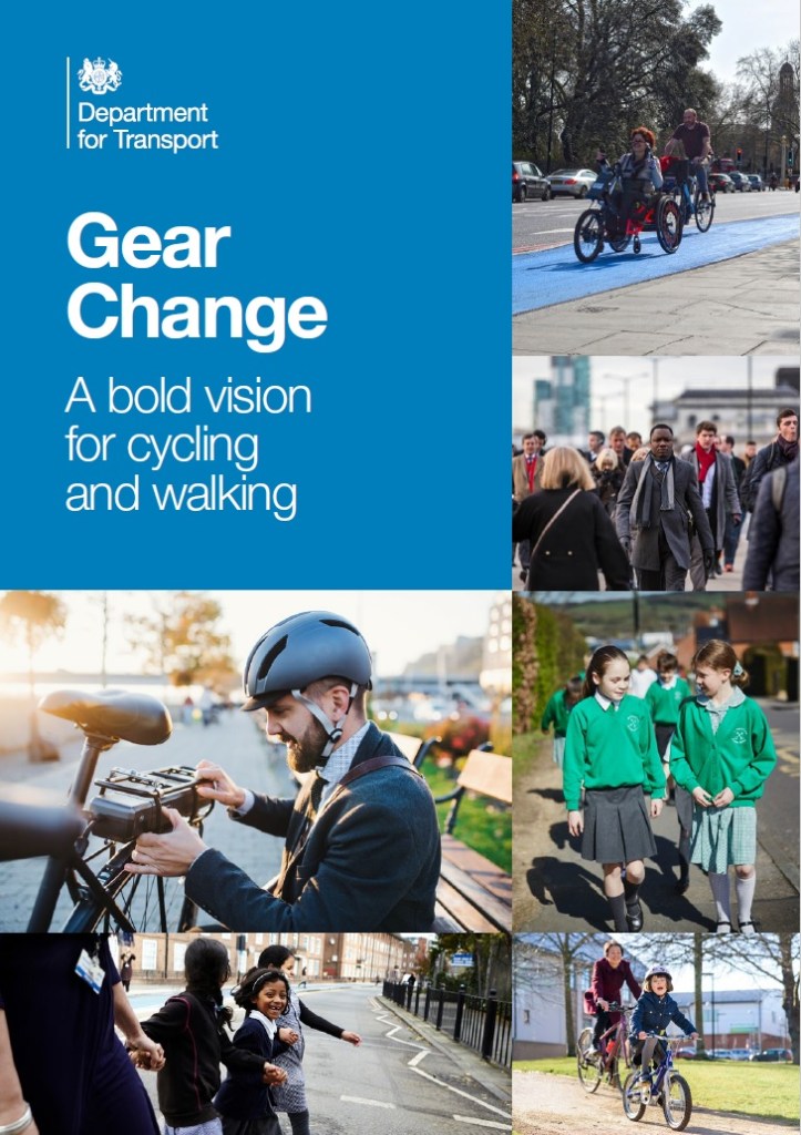 Gear Change: A bold vision for cycling and walking - Department for Transport